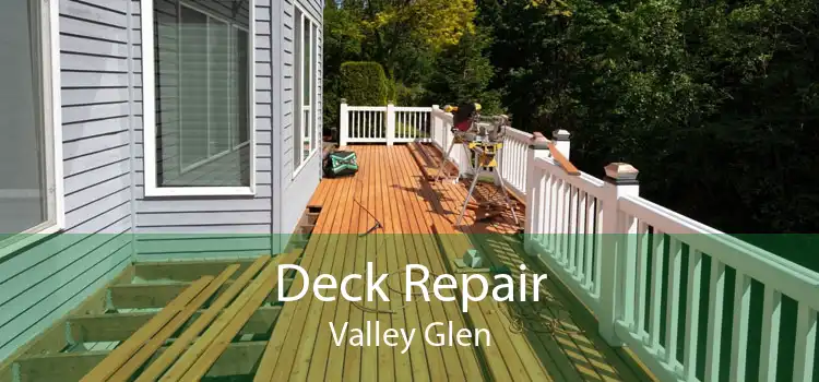 Deck Repair Valley Glen